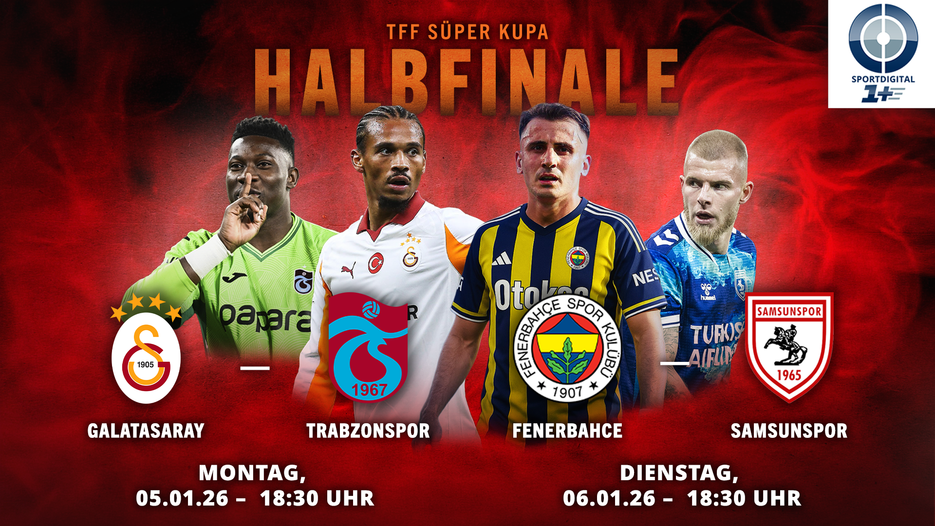 Türkischer Supercup mit Galatasaray, Fenerbahce und Co. live!